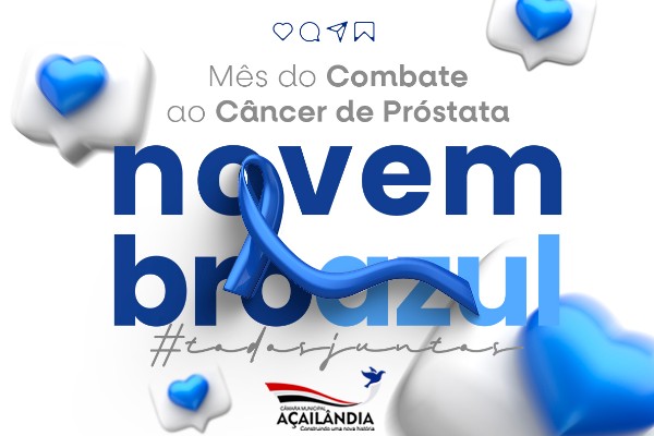 CÂMARA MUNICIPAL INICIA A CAMPANHA NOVEMBRO AZUL